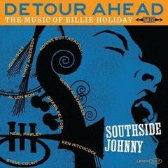 Southside Johnny - Detour Ahead: Music Of Billie Holiday  Rsd Exclusi