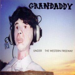 Grandaddy - Under The Western Freeway (20Th Anniversary Edition)