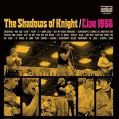 Shadows of Knight, the, Shadows of Knight - Live 1966