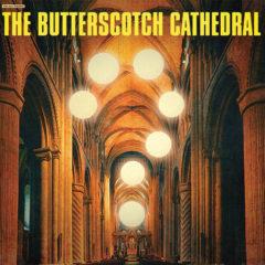 Butterscotch Cathedr - Butterscotch Cathedral