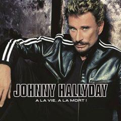 Johnny Hallyday - A La Vie A La Mort  Oversize Item Spilt, France