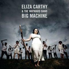 Eliza Carthy & Wayward Band - Big Machine   180