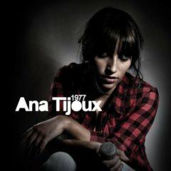 Ana Tijoux, Anita Tijoux - 1977