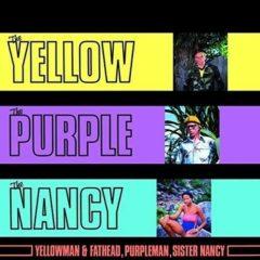 Yellowman / Fathead - Yellow the Purple & the Nancy