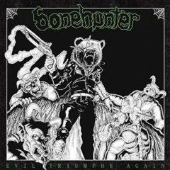 Bonehunter - Evil Triumphs Again