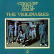 The Violinaires - Groovin with Jesus