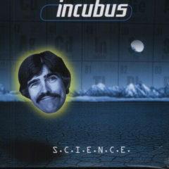Incubus - Science