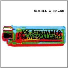 Joe Strummer, Joe Strummer and the Mescaleros - Global a Go-Go  Bonus