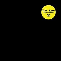 La Law - Law And Order