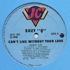 Suzy-Q, Suzy Q - Can't Live Without Your Love