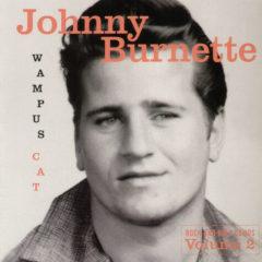 Johnny Burnette - Vol. 2-Wumpus Cat-Rock & Roll Demos