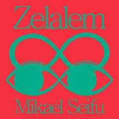 Mikael Seifu - Zelalem