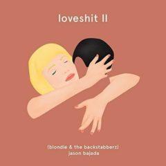 Jason Bajada - Loveshit II (Blondie & The Backstabberz)  Canada -