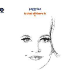 Peggy Lee - Is That All There Is?