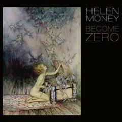 Helen Money - Become Zero  Digital Download