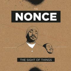 Nonce - The Sight Of Things  Deluxe Ed