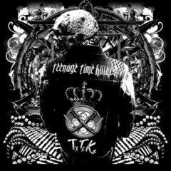 Teenage Time Killers - Greatest Hits 1   With CD