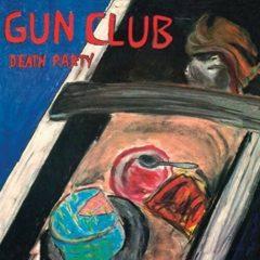 Gun Club - Death Party 711297490619