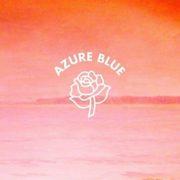 Azure Blue - Beneath the Hill I Smell the Sea
