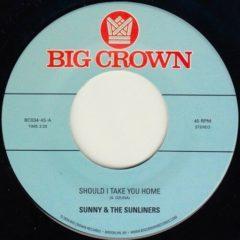 Sunny & Sunliners - Should I Take You Home / My Dream