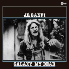 J.B. Banfi - Galaxy My Dear