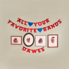 Dawes - All Your Favorite Bands  180 Gram