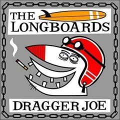 The Long Boards - Dragger Joe