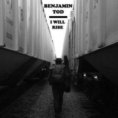 Benjamin Tod - I Will Rise  Digital Download
