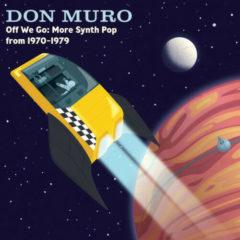 Don Muro - Off We Go: More Synth Pop From 1970-1979 (Yellow Vinyl)