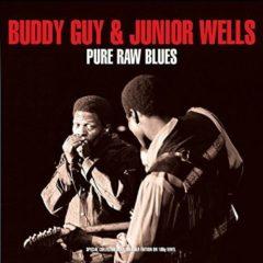Buddy Guy & Junior Wells - Pure Raw Blues