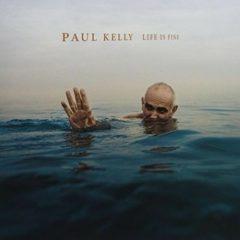 Paul Kelly - Life Is Fine