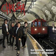 Chelsea - Saturday Night Sunday Morning