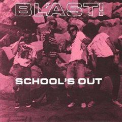 Bl'Ast - School's Out