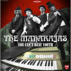 Maharajas - You Can't Beat Youth