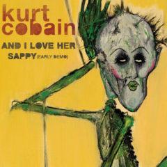 Kurt Cobain - And I Love Her / Sappy (Early Demo) (7 inch Vinyl)