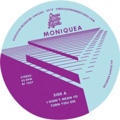 Moniquea - I Didn'T Mean To Turn You On / Break No Hearts (7 inch Vinyl)