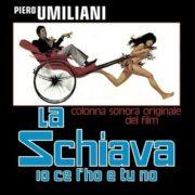 Piero Umiliani - La Schiava Io Ce L'ho E Tu   Ltd