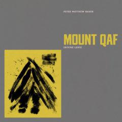 Peter Bauer Matthew - Mount Qaf (Divine Love)  Explicit