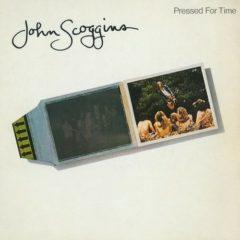 John Scoggins - Pressed For Time  180 Gram