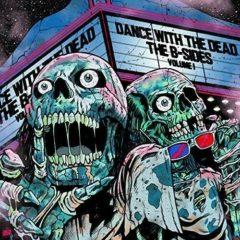 Dance With The Dead - B-Sides Volume 1