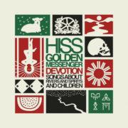 Hiss Golden Messenge - Devotion: Songs About Rivers & Spirits & Children [New Vi