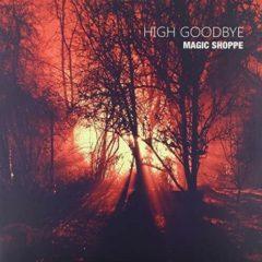 Magic Shoppe - High Goodbye