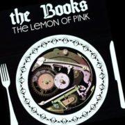 The Books, Books - Lemon of Pink  Expanded Version, Repackag
