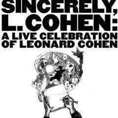 Various Artists - Sincerely, L. Cohen: A Live Celebration Of Leonard Cohen [New