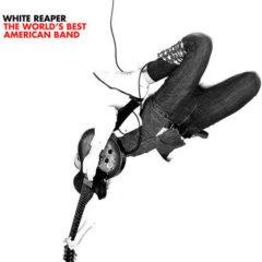White Reaper - The World's Best American Band  180 Gram, Digital Down