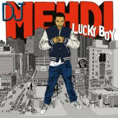 DJ Mehdi - Lucky Boy: 10th Anniversary Edition