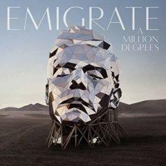 Emigrate - A Million Degress