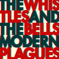 The Whistles & the B - Modern Plagues (150 Gram, Includes Download Card) [New Vi