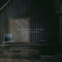 Marconi Union - Ghost Stations Remixes