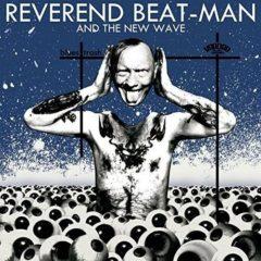 Reverend Beat-Man & New Wave - Blues Trash  With CD